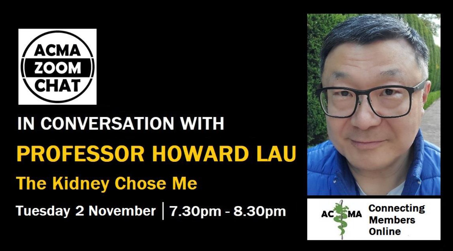 ACMA Chat Event Banner, featuring A/Prof Stephen LiACMA Chat Event Banner, featuring Prof Howard Lau